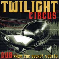 Twilight Circus — U.F.O. Pon Di Gullyside